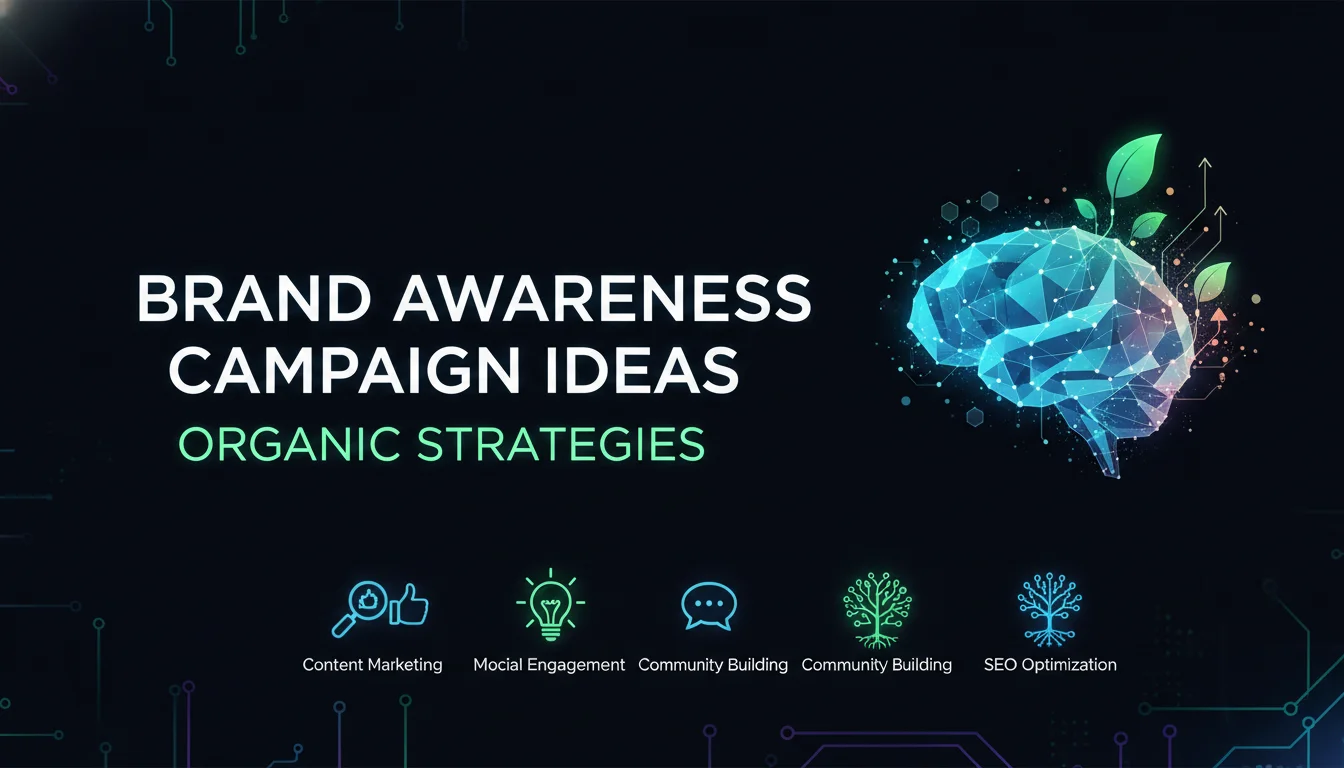 Concept illustration for Brand Awareness Campaign Ideas: Organic Strategies