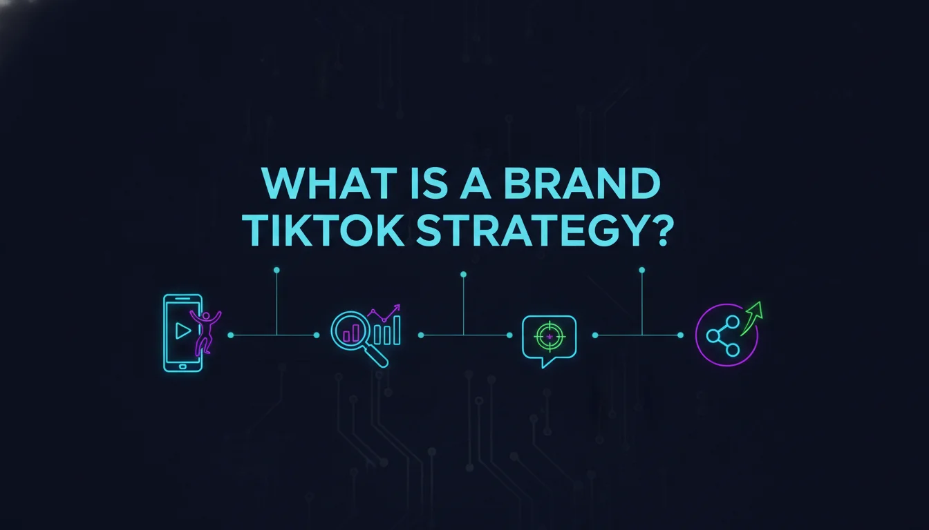 Illustration of What Is a Brand TikTok Strategy?
