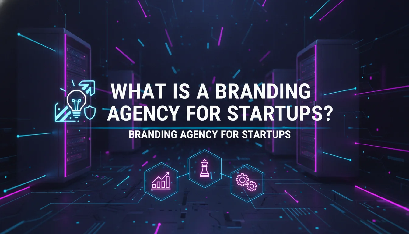 Illustration of What Is a Branding Agency for Startups?