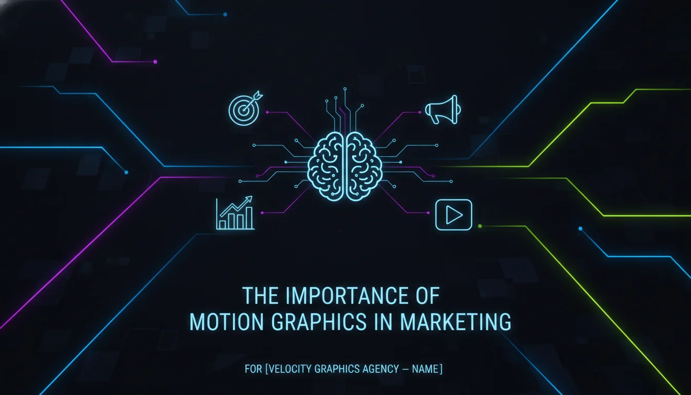 The Importance of Motion Graphics in Marketing — illustrated overview