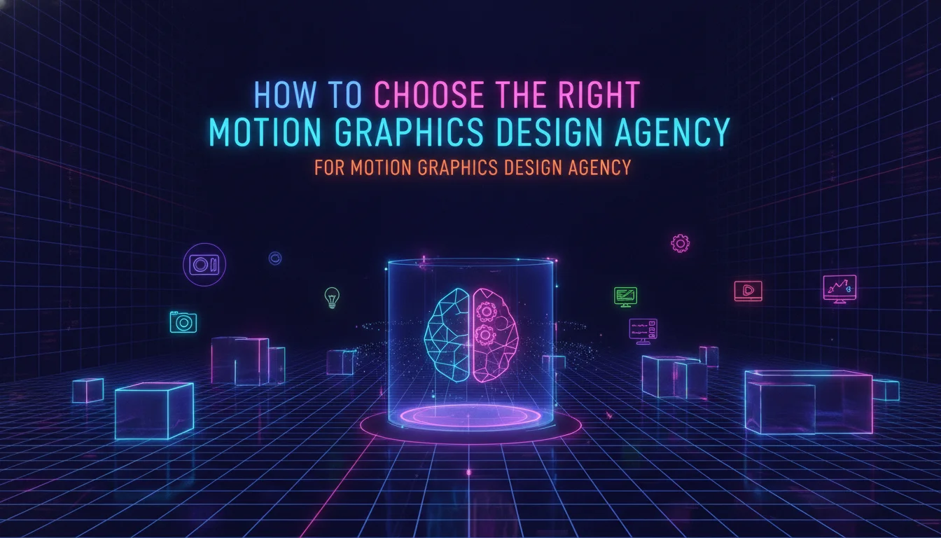 Concept illustration for How to Choose the Right Motion Graphics Design Agency