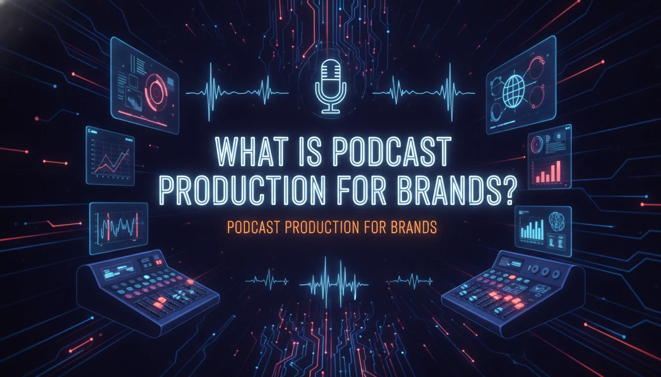 Illustration of What Is Podcast Production for Brands?