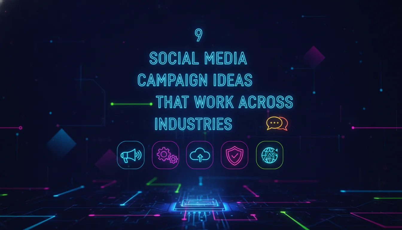 9 Social Media Campaign Ideas That Work Across Industries — illustrated overview
