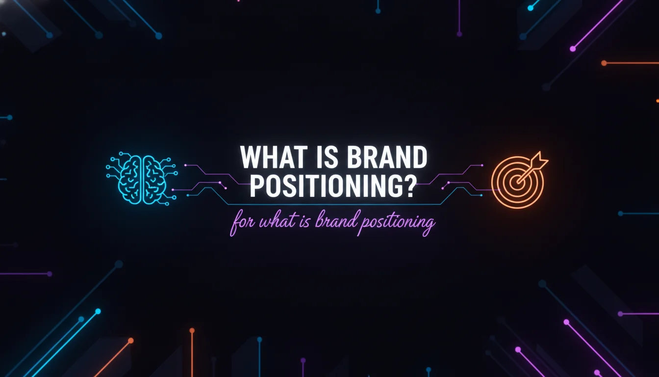 Illustration of What Is Brand Positioning?